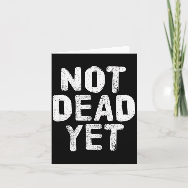 Cartão Not Dead Ye Funny Undead Zombie Veteran  (Frente)