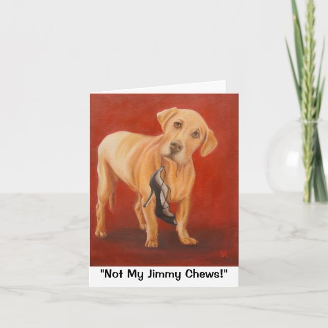 Cartão "Not My Jimmy Chews!" note card (Frente)