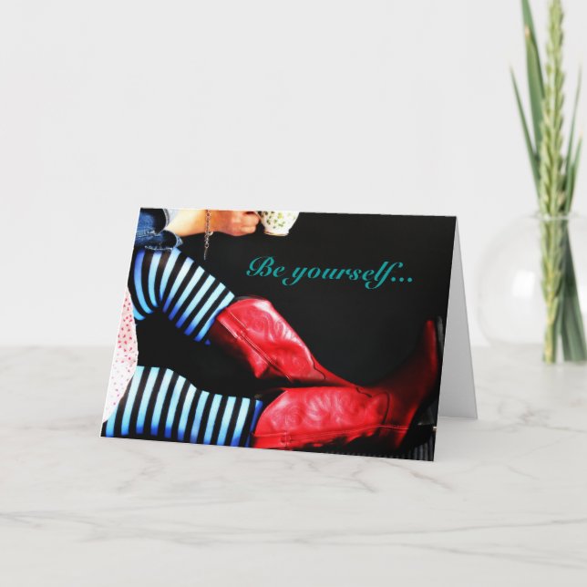 Cartão Note Card~ Be Yourself... (Frente)