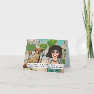 Cartão notecard- all I really want is a warm bed, a kind