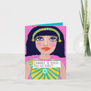 CARTÃO NOTECARD-CHANGE IS GOOD...YOU GO FIRST.