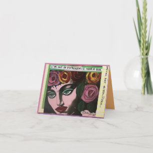 Cartão Notecard, estou sem estrogênio e tenho uma arma.