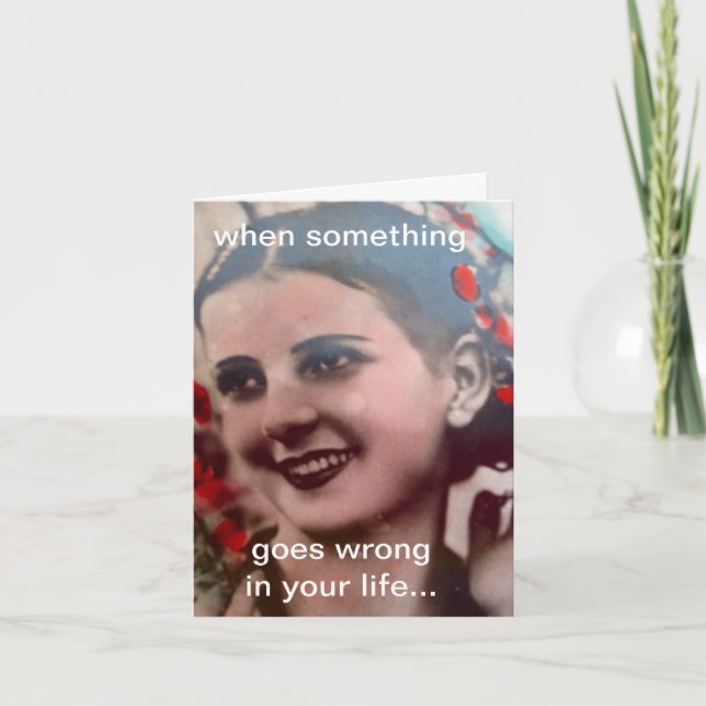 CARTÃO NOTECARD-WHEN ALGO VAI MAL EM SUA VIDA (Frente)