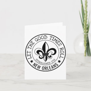 Cartão Nova Orleans Deixe os Bons Momentos Rolar Fleur De