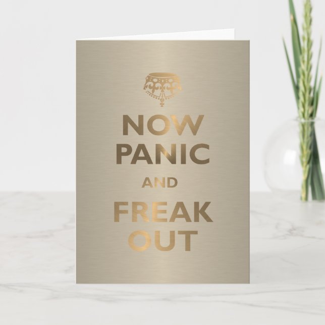 Cartão Now Panic And Freak Out (Frente)