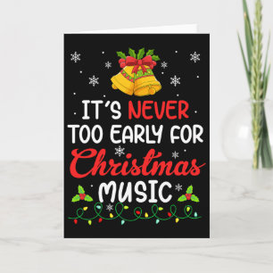 Cartão Nunca é Tarde Demais Para Música de Natal Diversão