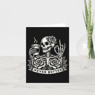 Cartão Nunca Melhor Bebendo Skeletrificação Café Co