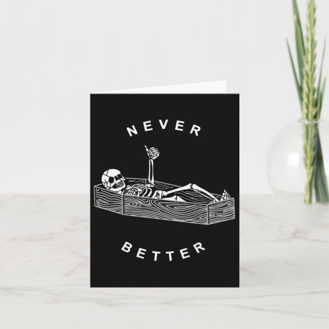 Cartão Nunca Melhor Caveira Esqueleto No Caixão Halloween (Frente)