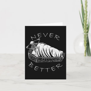 Cartão Nunca Melhor Esqueleto Engraçado Caveira Preguiços