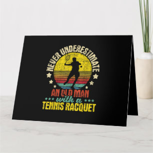 Cartão Nunca Subestime Um Velho Homem - Tênis Racket Spo