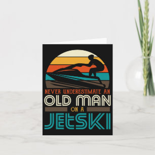 Cartão Nunca Subestime Um Velho Num Avô De Jetski