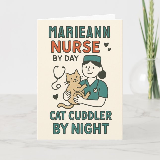 Cartão Nurse by Day Cat Cuddler by Night – Cute Pet Lovin (Frente)