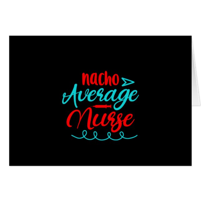 Cartão Nurse Gift Nacho Average Nurse (Frente Horizontal)