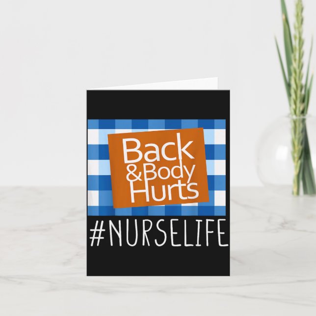 Cartão Nurse Life Back &amp; Body Hurts Nurses Funny Heal (Frente)