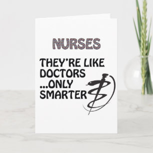 CARTÃO NURSES ARE SMARTER THAN DOCTORS