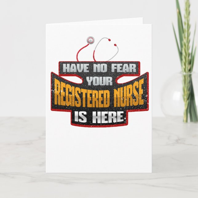 Cartão Nursing Career No Fear Registered Nurse is Here (Frente)