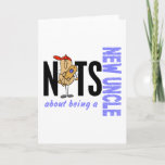 Cartão Nuts About Being A New Uncle 1 Blue<br><div class="desc">New Uncles,  let the World know how you feel about it with our humorous Nuts About Being A New Uncle t-shirts and gifts especially for New Uncles.</div>