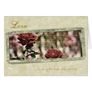 Cartão O amor é um jardim que nós crescemos rosas