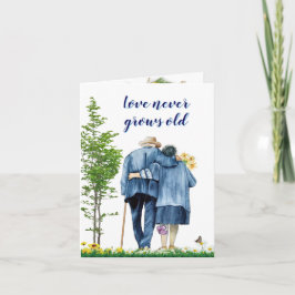 Cartão O Amor Nunca Envelhece - Casal Idoso