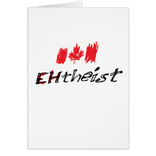 Cartão O ateu canadense é chamado "EHtheist"!