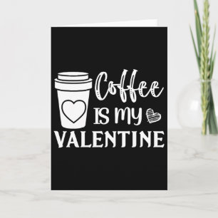 Cartão O Café É Meu Namorado Para Homens E Mulheres Amant