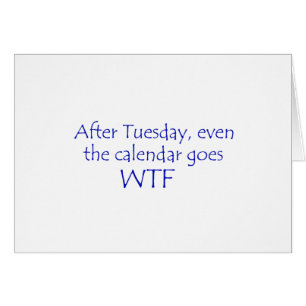Cartão O calendário vai para o wtf