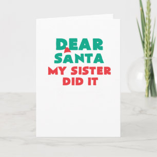 Cartão O caro papai noel minha irmã fê-lo Natal engraç