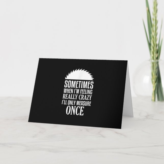 Cartão O Carpinteiro Engraçado Viu Medida Uma Vez (Frente)