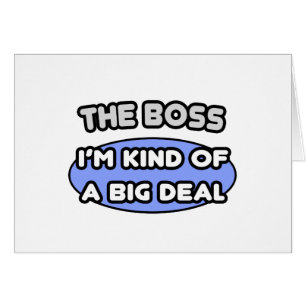 Cartão O Chefe... meio que um grande negócio