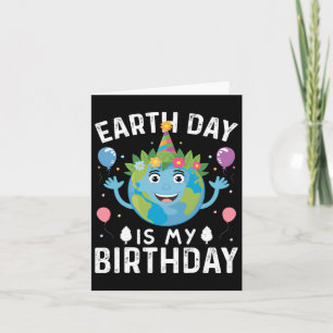 Cartão O Dia Mundial Da Terra É Meu Aniversário Para Home
