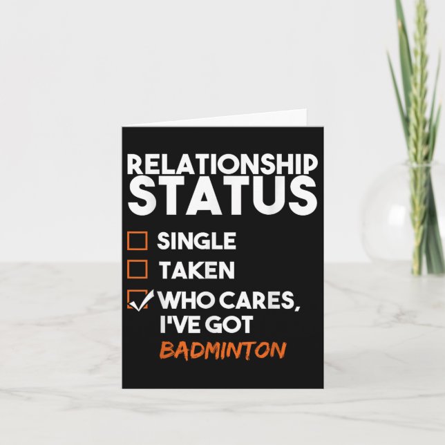 Cartão O Estado Da Relação Eu Tenho Badminton Engraçado S (Frente)