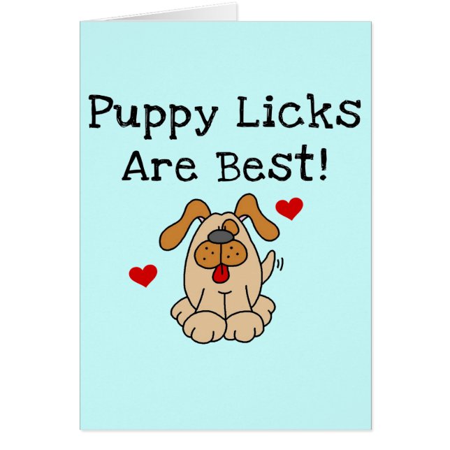 Cartão O filhote de cachorro Licks é o melhores camiseta  (Frente)