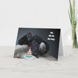 Cartão O homem Gorilla não vai Vestir o aniversário do ch