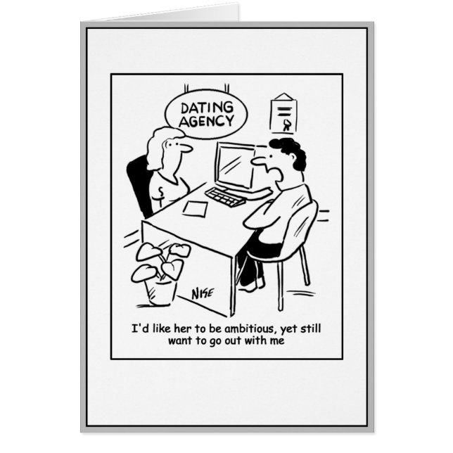 Cartão O Homem Quer Uma Mulher Ambiciosa. (Frente)