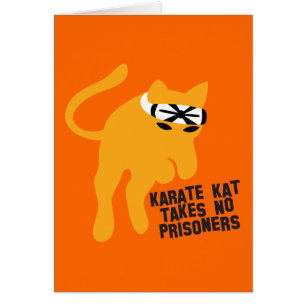 Cartão O karaté KAT (gato) não toma nenhum prisioneiro
