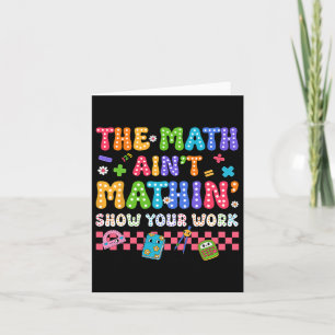 Cartão O Matemática Não Está Fazendo Gosto Professor Volt
