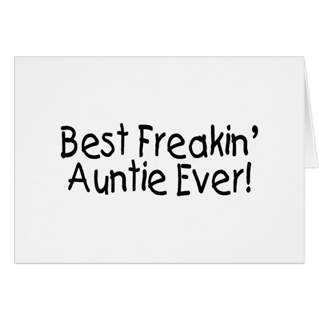 Cartão O melhor Auntie Nunca de Freakin (Frente Horizontal)