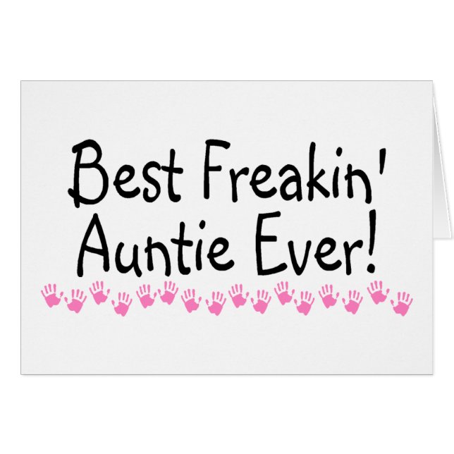 Cartão O melhor Auntie Nunca de Freakin (Frente Horizontal)