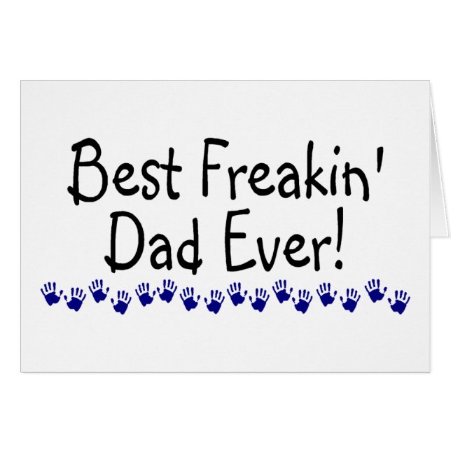 Cartão O melhor pai de Freakin nunca (Frente Horizontal)