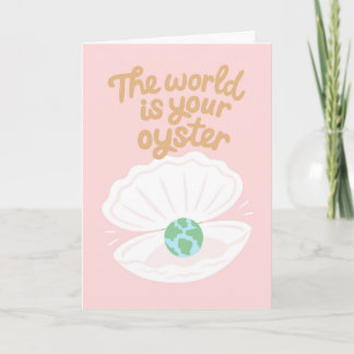 Cartão O mundo de Cute Encouragement é a sua ostra