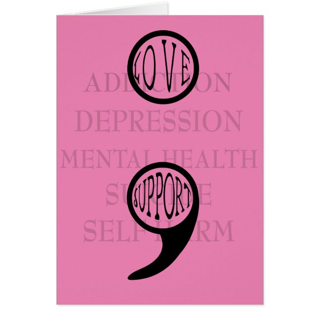 Cartão O novo significado de Semi Colon: Amor e Suporte (Frente)