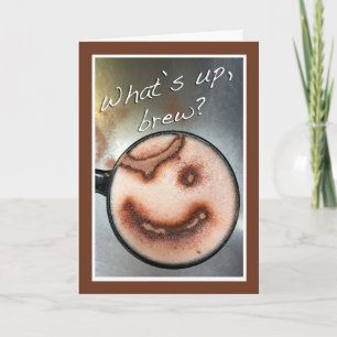 Cartão O que foi, Brew? Olá para o Amigo Ficar Torrado 