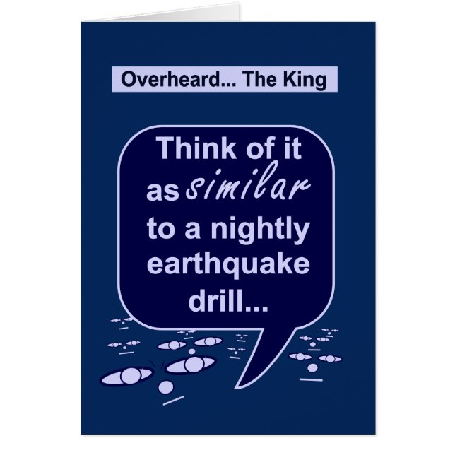 Cartão O rei prefere brocas do terremoto ao tidiness (Frente)