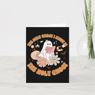 Cartão O Único Fantasma Que Conheço É O Santo Espírito En