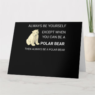 Cartão O Urso Polar Engraçado Sempre Seja Você Mesmo O 