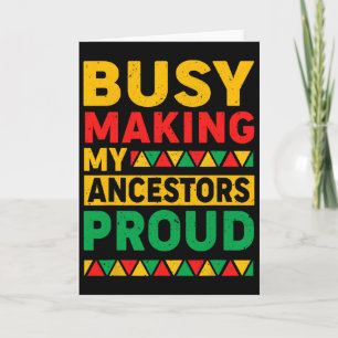 Cartão Ocupado em Deixar Meus Ancestrais Orgulhosos Engra