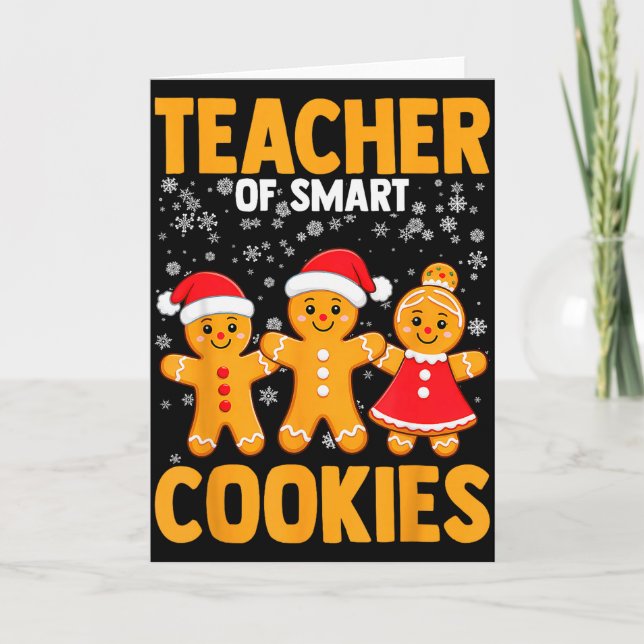 Cartão Of Smart Cookies Gingerbread Christmas Teacher Cut (Frente)