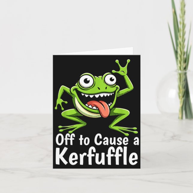 Cartão Off To Cause A Kerfuffle Funny Meme Frog Mischief  (Frente)