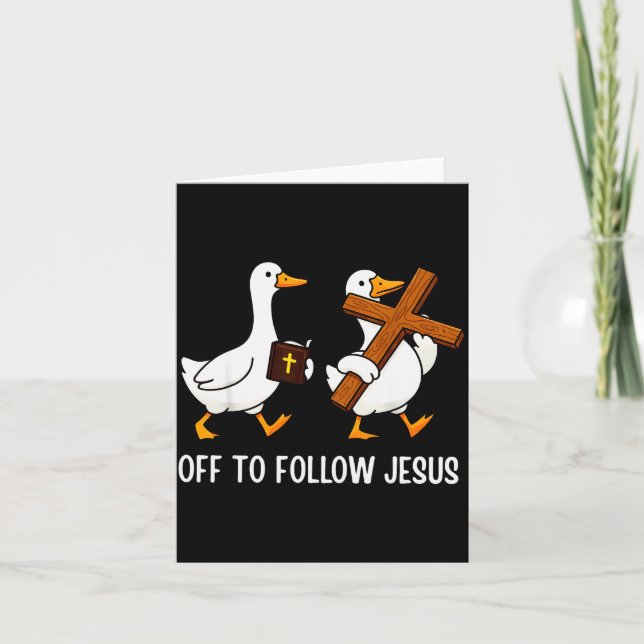Cartão Off To Follow Jesus Funny Goose Christian Faith Cr (Frente)