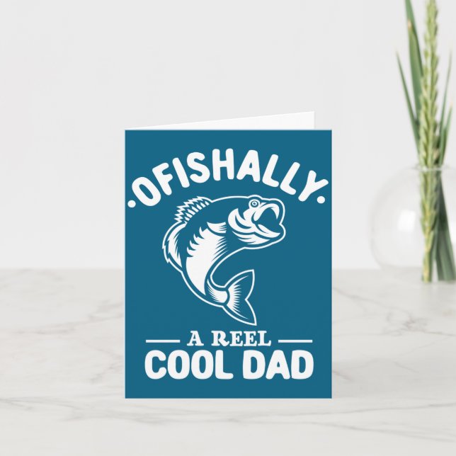 Cartão Ofishally A Reel Cool Dad Funny Fishing Lover  (Frente)